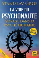 La Voie du Psychonaute Vol 1, Encyclopedie des voyages interieurs