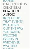 How To Be a Stoic /anglais