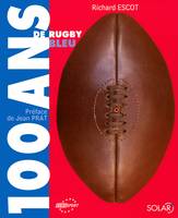 100 ans de rugby bleu