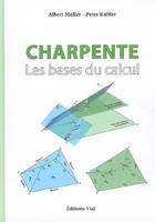 Charpente / Les bases du calcul, les bases du calcul