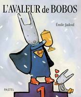 l'avaleur de bobos