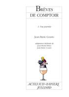 1, Brèves de comptoir, 1, 1.une journée