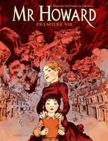 Mr Howard / première vie