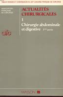 1-2, Chirurgie abdominale et digestive, Actualités chirurgicales