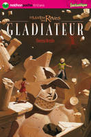 Le maître des rêves, GLADIATEUR