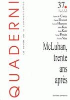 Quaderni, n°37/hiver 1998-1999, McLuhan, trente ans après