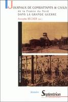 Journaux de combattants & civils de la France du Nord dans la grande guerre