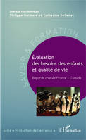 Évaluation des besoins des enfants et qualité de vie, Regards croisés France - Canada