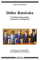 Didier Ratsiraka - transition démocratique et pauvreté à Madagascar