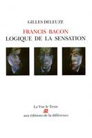 Francis Bacon,  logique de la sensation, logique de la sensation