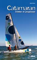 Catamaran, Catamaran, S'initier et progresser