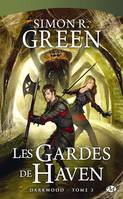 3, Darkwood, T3 : Les Gardes de Haven, Darkwood, T3