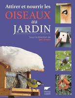 Attirer et nourrir les oiseaux au jardin