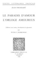 Le paradis d’Amour ; L'Orloge amoureus