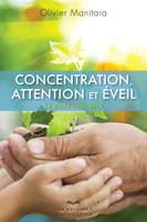 Concentration, attention et éveil, La pleine conscience