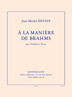 À la manière de Brahms, Pour trombone et piano