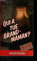 Qui a tué grand maman