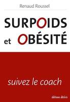 Surpoids et obésité, suivez le coach