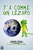 Y'a comme un lézard