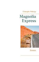 Magnolia Express, Roman