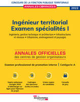 Ingénieur territorial 2022, Examen spécialités i, examen professionnel de promotion interne,  catégorie a, ingénierie, gestion technique et architecture, infrastructures et réseaux, urbanisme, aménagement et paysages