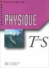 Physique - Tle S - Livre de l'élève - Edition 2002