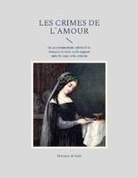 Les crimes de l'amour, un questionnement subversif du Marquis de Sade sur le rapport entre le corps et la création