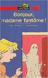 L'école de Mme Bégonia., Ratus poche - Bonjour, madame Fantôme !
