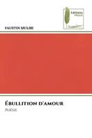 Ébullition d'amour, Poésie