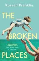 The Broken Places, The compassionate and moving debut novel inspired by the Hemingway family