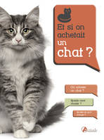 Et si on achetait un chat ?