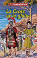 La croix et le glaive, Roman