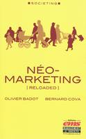 Néo-marketing [reloaded], reloaded