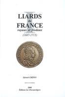 Catalogue des liards de France de Louis XIV, buste jeune et buste âgé, des 4 et 2 deniers de Strasbourg et des liards féodaux, [I], LIARDS DE FRANCE ROYAUX ET FEODAUX 1607 / 1715