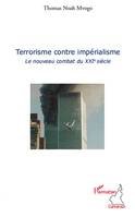 Terrorisme contre impérialisme, Le nouveau combat du XXIe siècle