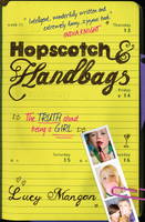 Hopscotch & Handbags, The Truth about Being a Girl