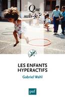 Les enfants hyperactifs, « Que sais-je ? » n° 3845