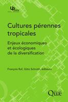 Cultures pérennes tropicales, Enjeux économiques et écologiques de la diversification.