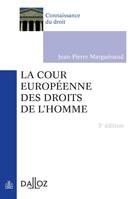 La cour européenne des droits de l'homme - 5e éd., Connaissance du droit