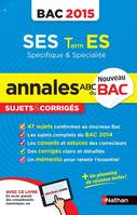 Annales BAC 2015 SES TERM ES Spécifique & Spécialité - sujets & corrigés N11
