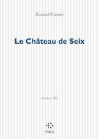 Journal / Renaud Camus, 1992, Le Château de Seix, Journal 1992