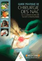 GUIDE PRATIQUE DE CHIRURGIE DES NACS