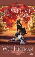 3, Légendes de Dragonlance, T3 : L'Épreuve des jumeaux