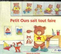 PETIT OURS SAIT TOUT FAIRE