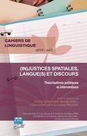 (In)justices spatiales, langue(s) et discours, Théorisations politiques et interventions