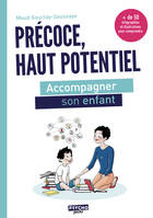 Précoce, haut potentiel, Accompagner son enfant