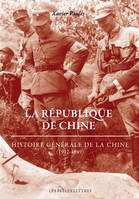 La République de Chine (1912-1945), Histoire générale de la Chine (1912-1949)