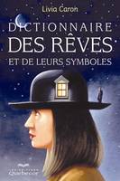 Dictionnaire des rêves et leurs symboles, DICT.REVES.. LEURS SYMBOLES -4E ED. [NUM]