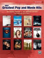 2007 Greatest Pop and Movie Hits, The Biggest Movies * The Greatest Artists