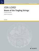 Boom of the Tingling Strings, for piano and orchestra. piano and orchestra. Réduction pour piano.